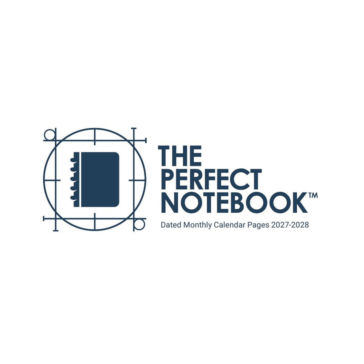 The Perfect Notebook – Dated Monthly Calendar Pages 2027-2028 cover
