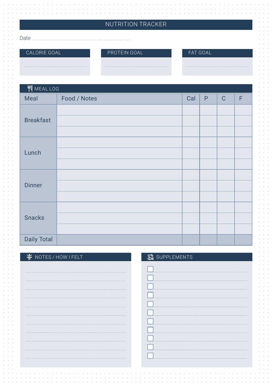 Nutrition Tracker refill — daily nutrition page with date field, calorie, protein and fat goal boxes, a meal log table for breakfast, lunch, dinner and snacks with food/notes and cal, P, C, F columns and a daily total row, plus notes / how I felt and supplements sections