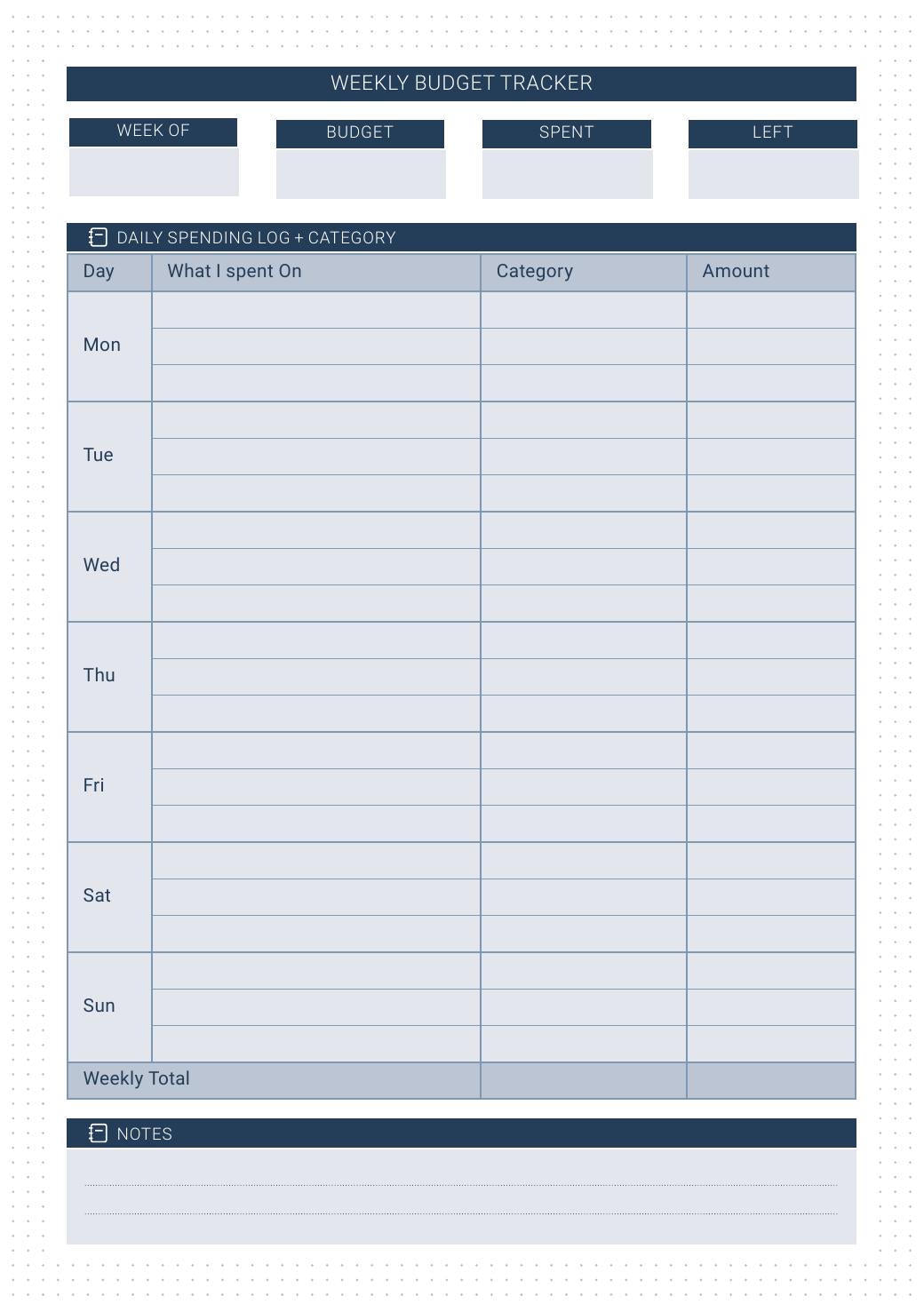 Weekly Budget Tracker refill — Weekly Budget Tracker page with Week Of, Budget, Spent and Left fields, a Daily Spending Log + Category table covering Monday to Sunday with Day, What I spent On, Category and Amount columns, a Weekly Total row, and a Notes box